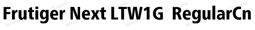 Frutiger Next LTW1G  RegularCn字体转换